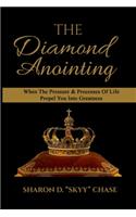 The Diamond Anointing