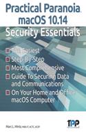 Practical Paranoia macOS 10.14 Security Essentials