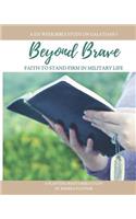 Beyond Brave