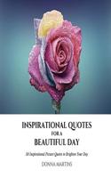 Inspirational Quotes for a Beautiful Day