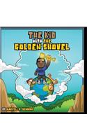 Kid with the Golden Shovel