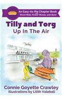 Tilly and Torg - Up In The Air