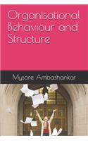 Organisational Behaviour and Structure