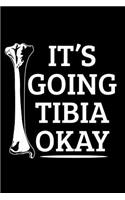 It's Going Tibia Okay