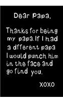 Dear Papa, Thanks for Being My Papa