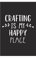 Crafting Is My Happy Place