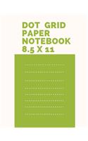Dot Grid Paper Notebook 8.5 X 11: Notebook Dotted Lined Grid, Dot Paper Happy Planner