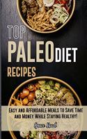 Top Paleo Diet Recipes: Easy and Affordable Meals to Save Time and Money While Staying Healthy! (with pictures)
