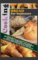 Cooking Bread for Beginners