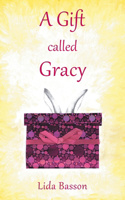 Gift Called Gracy