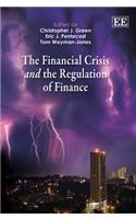 The Financial Crisis and the Regulation of Finance