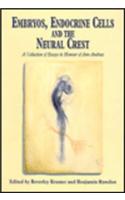 Embryos, Endocrine Cells and the Neural Crest