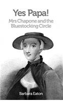 Yes Papa! Mrs Chapone and the Bluestocking Circle