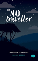 Mad Traveller