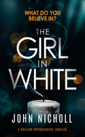 Girl in White: A Chilling Psychological Thriller