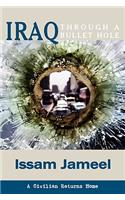 Iraq Through A Bullet Hole: A Civilian Returns Home