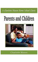 Parents and Children: Charlotte Mason Homeschooling Series, Vol. 2(English)