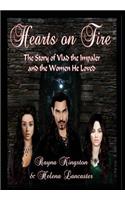 Hearts on Fire: The Story of Vlad the Impaler and the Women He Loved: The Story of Vlad the Impaler and the Women He Loved