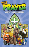 Witty and Friends Prayer Activity and Coloring Book