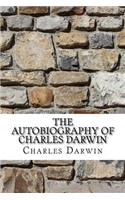 The Autobiography of Charles Darwin