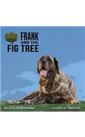 Frank and the Fig Tree