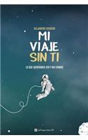 Mi Viaje Sin Ti