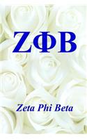 Zeta Phi Beta: Blank Journal / Sketch / Drawing Book - 6" X 9" Paper - Unlined Notebook / Journal - 100 Pages
