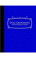 Dog Grooming Appointment Book: 2 Columns Appointment Log Book, Appointment Time Planner, Hourly Appointment Calendar, Blue Cover