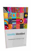 Identity: Identified Navigating the challenges Of Life from the Bible (Good News Translation New Testament Bible)