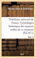 Nobiliaire Universel de France- Tome 11