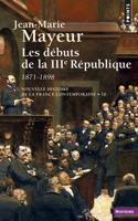 Les Debuts de la IIIe Republique 1871-1898 [ePub]