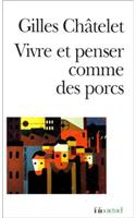 Vivre Et Penser Comme Des