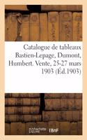 Catalogue de Tableaux Modernes Bastien-Lepage, Dumont, Humbert, Oeuvres de Troyon Et Renoir: Aquarelles, Pastels, Dessins, Objets d'Art Et d'Ameublement, Bijoux. Vente, 25-27 Mars 1903