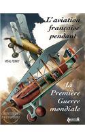 French Aircraft in the First World War