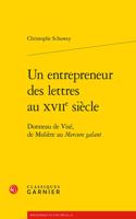 Un Entrepreneur Des Lettres Au Xviie Siecle