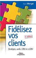 Fidélisez vos clients