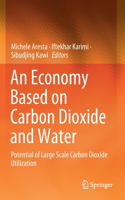 Economy Based on Carbon Dioxide and Water