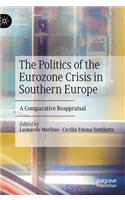 The Politics of the Eurozone Crisis in Southern Europe