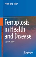 Ferroptosis in Health and Disease