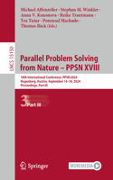 Parallel Problem Solving from Nature - Ppsn XVIII: 18th International Conference, Ppsn 2024, Hagenberg, Austria, September 14-18, 2024, Proceedings, Part III