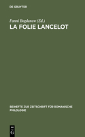 La Folie Lancelot