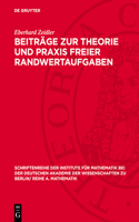 Beiträge Zur Theorie Und PRAXIS Freier Randwertaufgaben