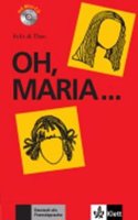 Felix und Theo: Oh, Maria - Buch mit Mini-CD