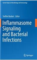 Inflammasome Signaling and Bacterial Infections