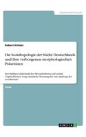 Sozialtopologie der Städte Deutschlands und ihre verborgenen morphologischen Polaritäten