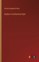 Studies in Architectural Style