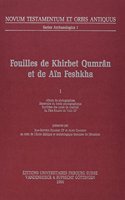 Fouilles de Khirbet Qumran Et de Ain Feshkha I
