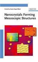 Nanocrystals Forming Mesoscopic Structures