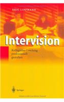 Intervision - Kollegiales Coaching Professionell Gestalten