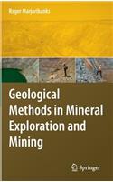 Geological Methods in Mineral Exploration and Mining